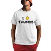 I Thumbs Thumbs Shirt
