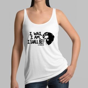 I Was I Am I Shall Be The Revolution Shirt 5