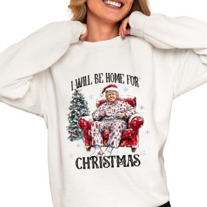 I Will Be Home For Christmas Trump Shirt
