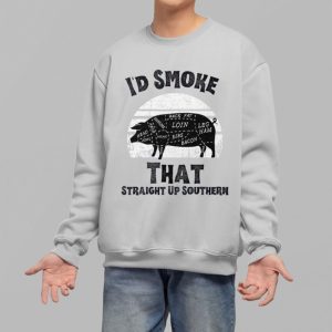 Id Smoke That Straight Up Southern BBQ Lover Shirt 3