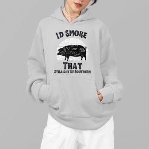 Id Smoke That Straight Up Southern BBQ Lover Shirt 4