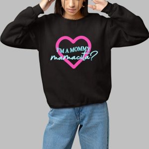 Im A Mommy Mamacita Shirt 3