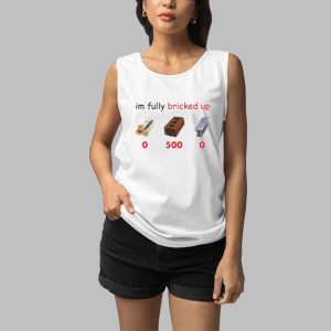 Im Fully Bricked Up Shirt 4 Im Fully Bricked Up Shirt 5