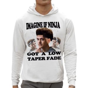 Imagine If Ninja Got A Low Taper Fade Shirt 3