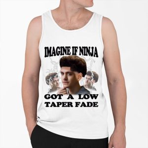 Imagine If Ninja Got A Low Taper Fade Shirt 4
