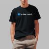 In Play Runs Shirt
