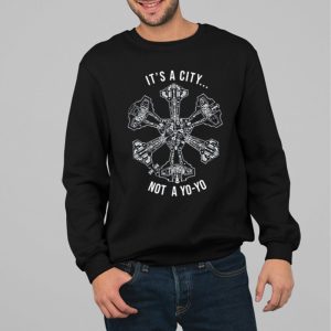 Its A City Not A Yo Yo Shirt 4