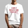 JDVance I Don’t Really Care Margaret Shirt