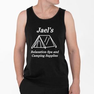 Jaels Relaxation Spa And Camping Supplies Shirt 4