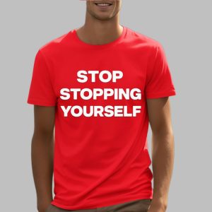 Jasmine Bhasin Stop Stopping Yourself Shirt