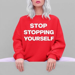 Jasmine Bhasin Stop Stopping Yourself Shirt 3