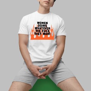 Jayne Edosalon Women Doing Whatever The Fuckthey Want Shirt