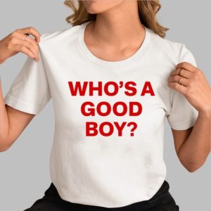 Jj Froud Who’s A Good Boy Shirt