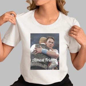 John Cena Heel Almost Friday Shirt
