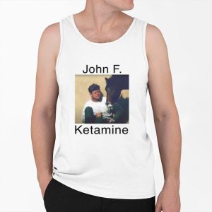 John F Ketamine Shirt 3 John F Ketamine Shirt 4