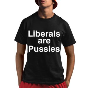 John Rocker Liberals Are Pussies Shirt