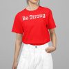 John Tillman Be Strong Shirt