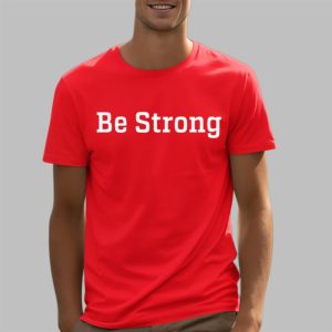 John Tillman Be Strong Shirt