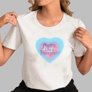 Jt Pride Pretty Like A Transgender Shirt