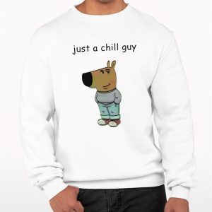 Just A Chill Guy Shirt