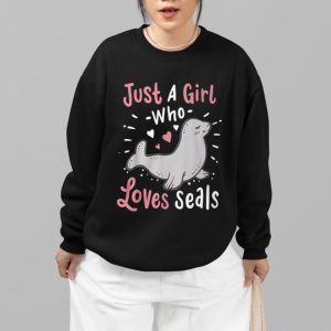 Just A Girl Who Loves Seals Shirt 2 Just A Girl Who Loves Seals Shirt 3