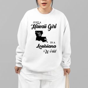 Just A Hawaii Girl In A Louisiana World Shirt 4