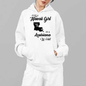 Just A Hawaii Girl In A Louisiana World Shirt 5