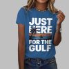 Just Here For The Gulf Print T-Shirt
