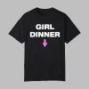 Kayla Malecc Girl Dinner Shirt