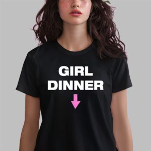 Kayla Malecc Girl Dinner Shirt 3