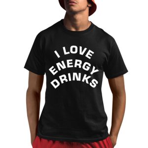 Kendrick Lobstar I Love Energy Drinks Shirt