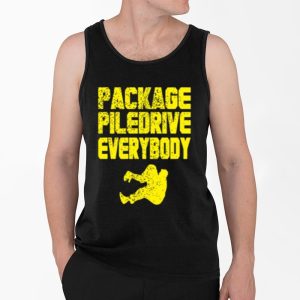 Kevin Package Piledrive Everybody Shirt 4