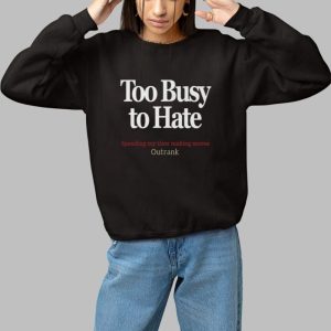 Kevin Watson Too Busy To Hate Spending My Time Making Moves Outrank Shirt 3