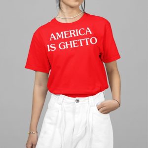 Khadi Don America Is Ghetto Shirt
