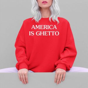 Khadi Don America Is Ghetto Shirt 3