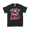 Don’t Stop Believin’ Santa Tee