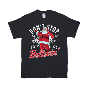 Don’t Stop Believin’ Santa Tee