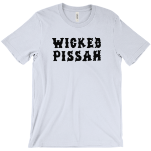 Wicked Pissah Tee