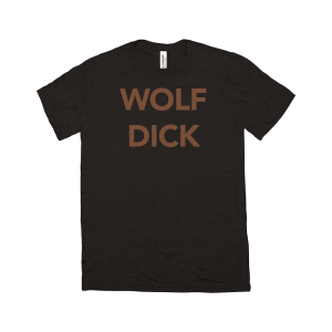 Wolf Dick Tri-Blend Shirt